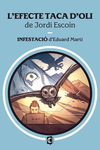 L'EFECTE TACA D'OLI & INFESTACIO | 9788412980349 | JORDI ESCOIN & EDUARD MARTI