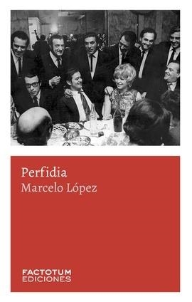Perfidia | 9789874198679 | MARCELO LOPEZ