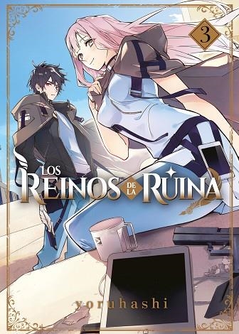LOS REINOS DE LA RUINA 03 | 9788410163409 | YORUHASHI