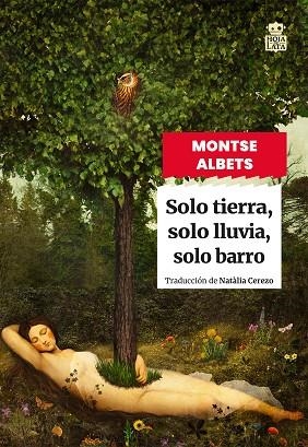 Solo tierra solo lluvia solo barro | 9791387554118 | MONTSE ALBETS