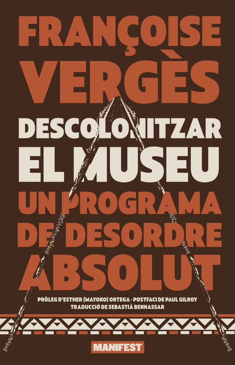 Descolonitzar el museu | 9788410344860 | FRANÇOISE VERGES