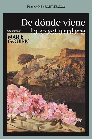 DE DONDE VIENE LA COSTUMBRE | 9788410483224 | MARIE GOUIRIC