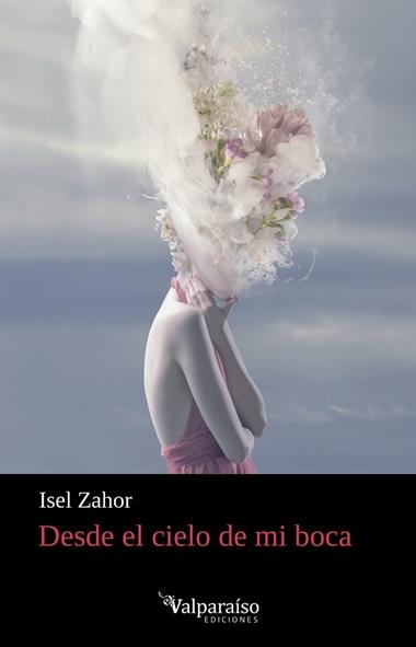 Desde el cielo de mi boca | 9791387538477 | ISEL ZAHOR