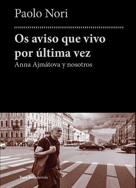 Os aviso que vivo por ultima vez | 9788419693587 | PAOLO NORI