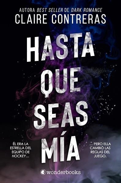 Hasta que seas mia | 9788410425200 | CLAIRE CONTRERAS