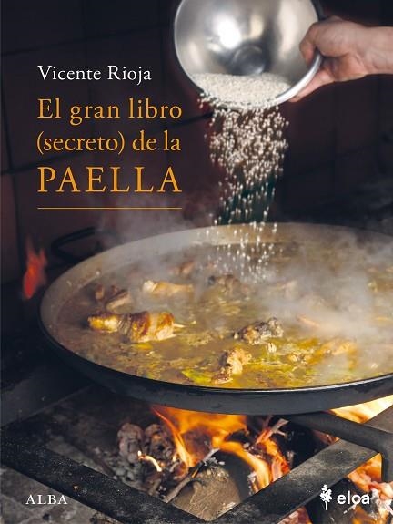 EL GRAN LIBRO SECRETO DE LA PAELLA | 9788411782128 | VICENTE RIOJA
