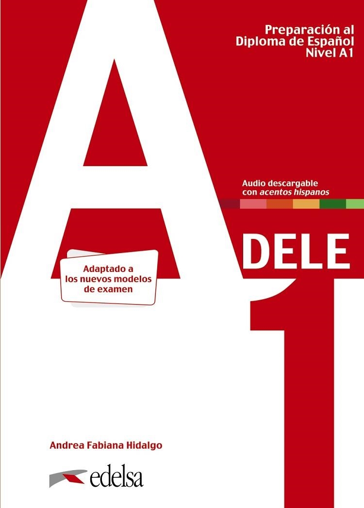 PREPARACION AL DELE A1. LIBRO DEL ALUMNO. | 9788490817216 | ANDREA FABIANA HIDALGO