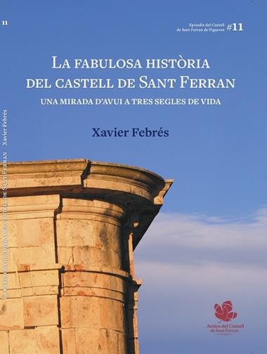 LA FABULOSA HISTORIA DEL CASTELL DE SANT FERRAN | 9791399045901 | XAVIER FEBRES