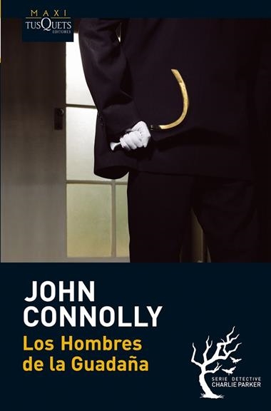LOS HOMBRES DE LA GUADAÑA | 9788483835982 | JOHN CONNOLLY