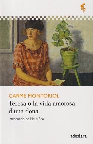 Teresa o la vida amorosa d'una dona | 9788419908346 | Carme Montoriol