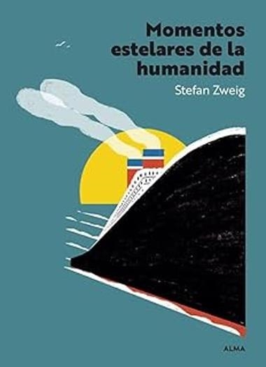 Momentos estelares de la humanidad | 9788410206670 | Stefan Zweig