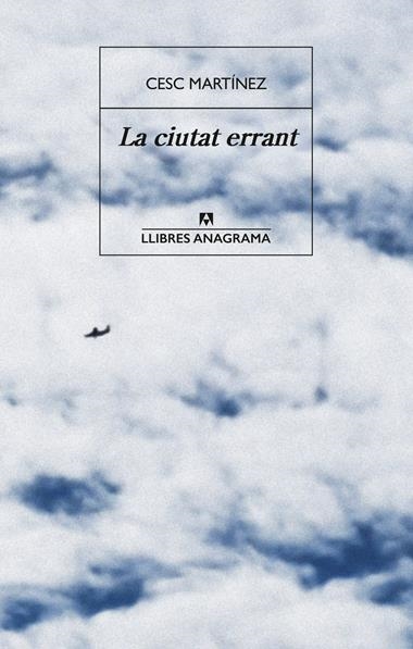 La Ciutat errant | 9788433947703 | Cesc Martinez