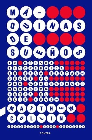 Maquinas de sueños | 9788410045293 | Matthew Collin