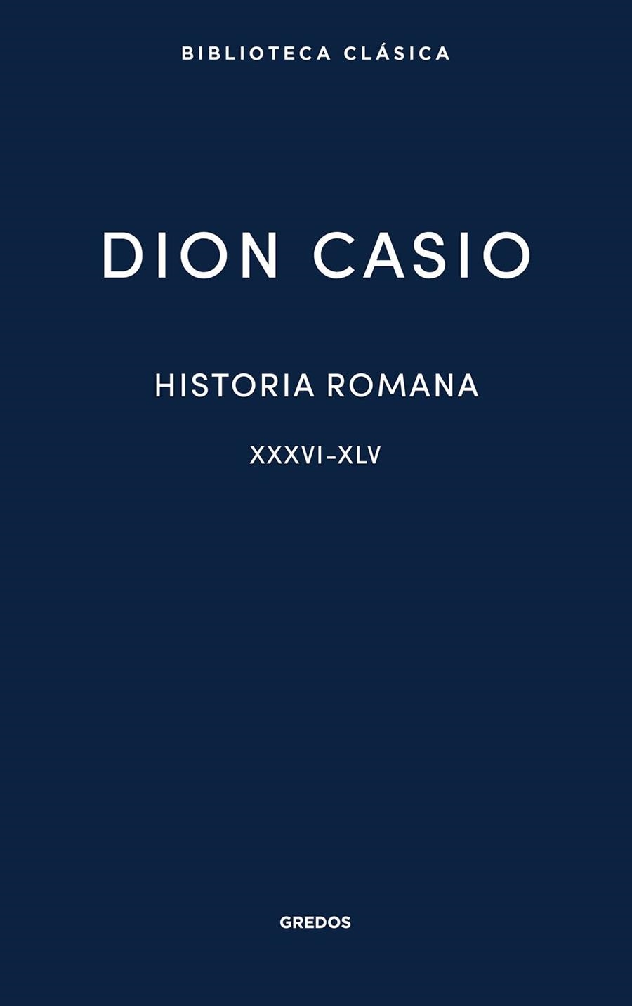 Historia Romana II Libros XXXVI XLV | 9788424998974 | Dion Casio