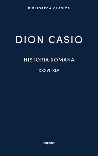 Historia Romana II Libros XXXVI XLV | 9788424998974 | Dion Casio
