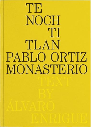 Tenochtitlan | 9788410290068 | Pablo Ortiz Monasterio