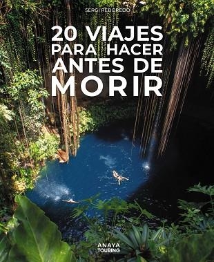 20 VIAJES PARA HACER ANTES DE MORIR | 9788491589488 | SERGI REBOREDO MANZANARES