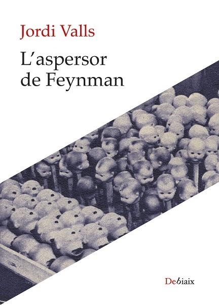 L'ASPERSOR DE FEYNMAN | 9788410377486 | JORDI VALLS POZO