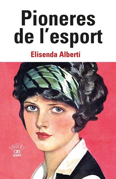 PIONERES DE L'ESPORT | 9788472461949 | ELISENDA ALBERTI CASAS