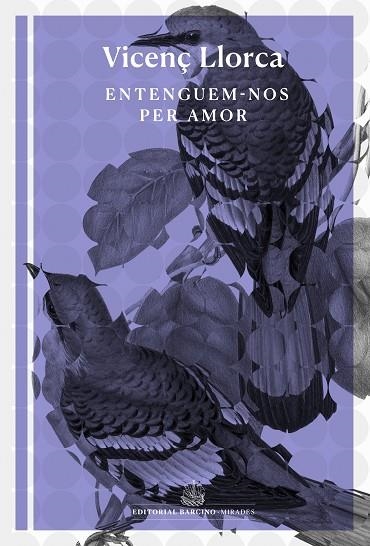 ENTENGUEM-NOS PER AMOR | 9788416726493 | VICENÇ LLORCA I BERROCAL