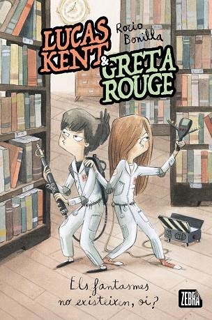 LUCAS KENT & GRETA ROUGE 02 ELS FANTASMES NO EXISTEIXEN OI | 9788410302358 | ROCIO BONILLA