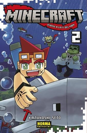 MINECRAFT 02 VIATGE A LA FI DEL MON | 9788467971064 | KAZUYOSHI SETO