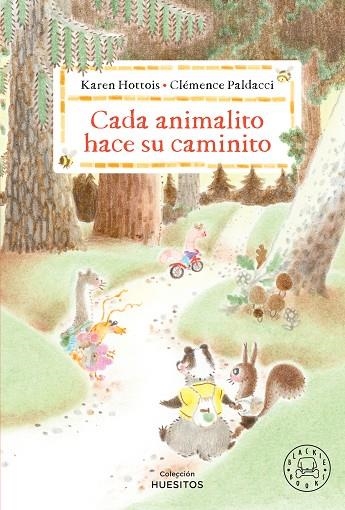 CADA ANIMALITO HACE SU CAMINITO | 9788410323681 | KAREN HOTTOIS