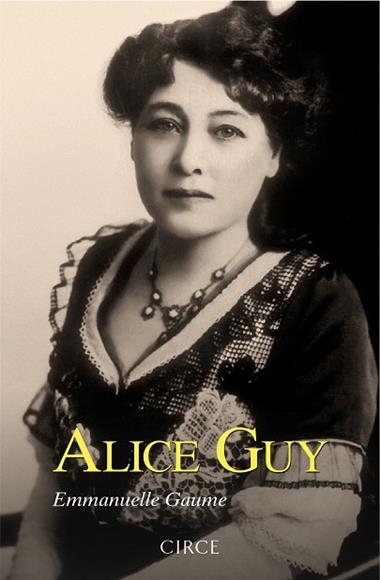 ALICE GUY | 9788477653233 | EMMANUELLE GAUME