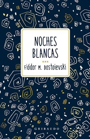 NOCHES BLANCAS | 9788412804638 | FIODOR DOSTOIEVSKI