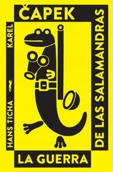 LA GUERRA DE LAS SALAMANDRAS | 9788412733983 | KAREL CAPEK