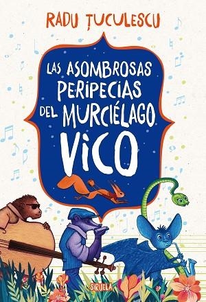 LAS ASOMBROSAS PERIPECIAS DEL MURCIELAGO VICO | 9791387688189 | RADU TUCULESCU