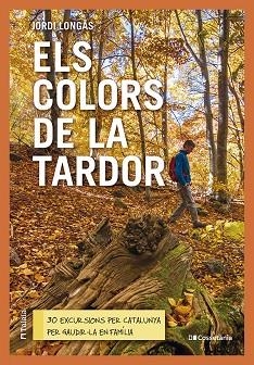 ELS COLORS DE LA TARDOR | 9788413563985 | JORDI LONGAS