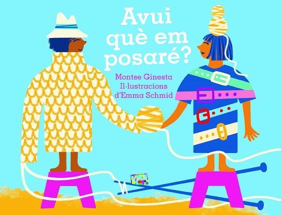 AVUI QUE EM POSARE? | 9788491913818 | MONTSERRAT GINESTA I CLAVELL