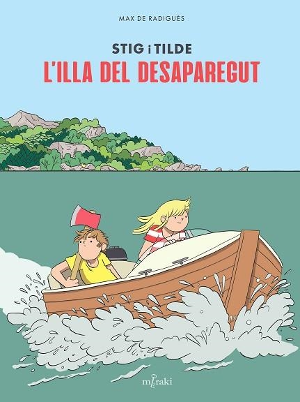 STIG I TILDE 01  L'ILLA DEL DESAPAREGUT | 9791399061178 | MAX DE RADIGUES
