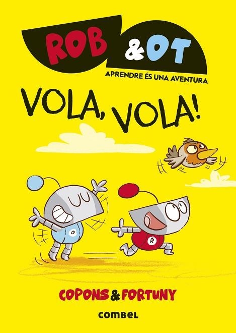 ROB & OT 05 VOLA VOLA! | 9788411582629 | JAUME COPONS & LILIANA FORTUNY