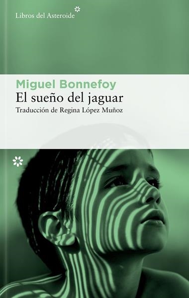 EL SUEÑO DEL JAGUAR | 9788410178601 | MIGUEL BONNEFOY