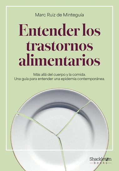 ENTENDER LOS TRASTORNOS ALIMENTARIOS | 9788413616186 | MARC RUIZ DE MINTEGUIA