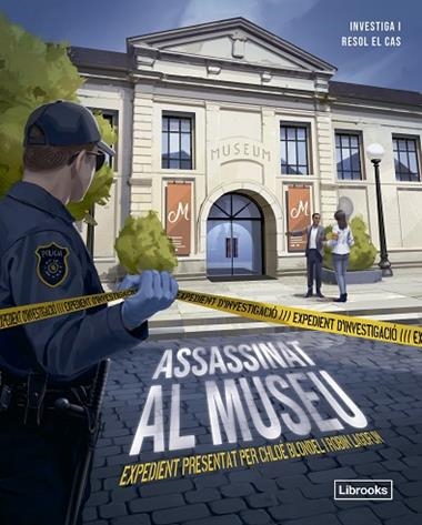 EXPEDIENT D'INVESTIGACIO ASSASSINAT AL MUSEU | 9788412981438 | CHLOE BONDEL & ROBIN LAGOFUN