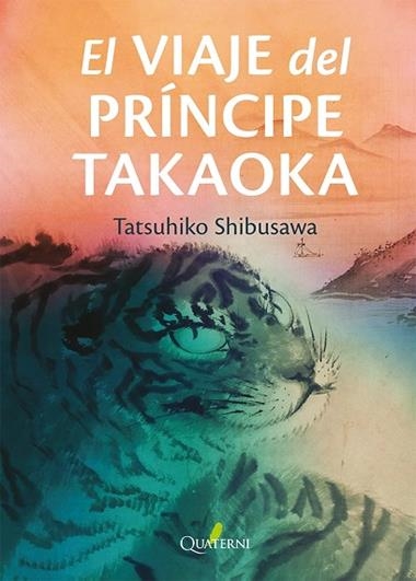 EL VIAJE DEL PRINCIPE TAKAOKA | 9788412972245 | TATSUHIKO SHIBUSAWA
