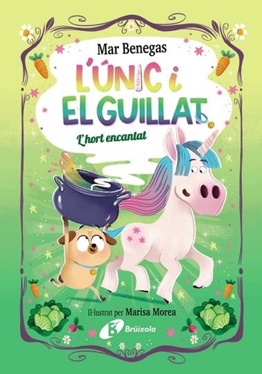 L'ÚNIC I EL GUILLAT 02 L'HORT ENCANTAT | 9788413494807 | MAR BENEGAS
