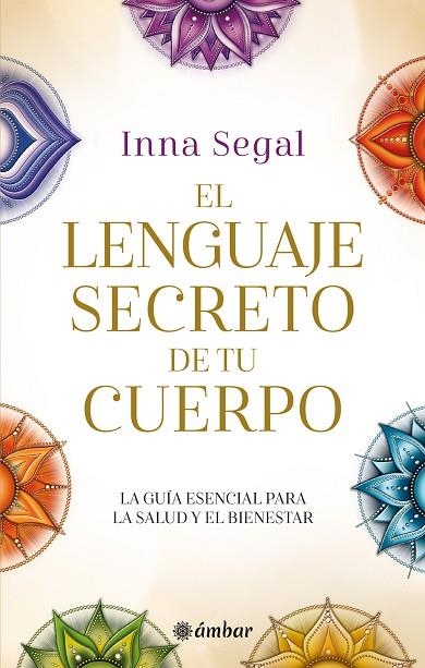 EL LENGUAJE SECRETO DE TU CUERPO | 9788412899825 | INNA SEGAL