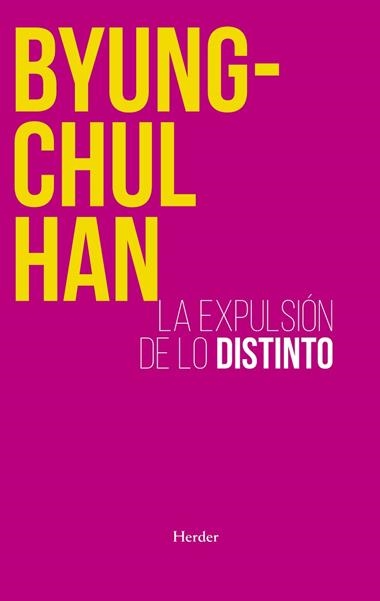 LA EXPULSION DE LO DISTINTO | 9788425449222 | BYUNG-CHUL HAN