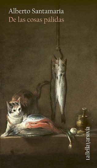 De las cosas palidas | 9788433947116 | Alberto Santamaria
