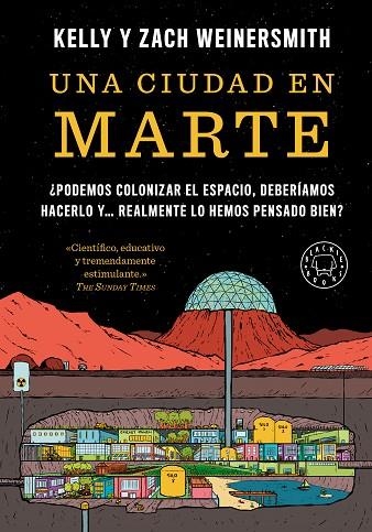 Una Ciudad en Marte | 9788410323841 | Kelly Weinersmith