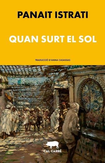 Quan surt el sol | 9788412995015 | Panait Istrati