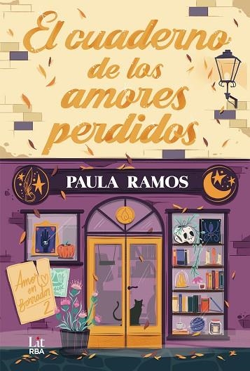 El Cuaderno de los amores perdidos | 9788410983472 | Paula Ramos