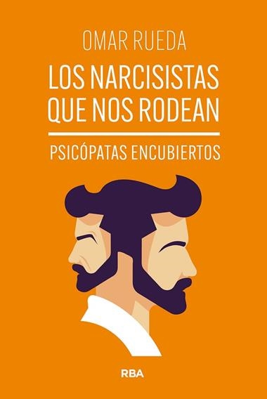 Los Narcisistas que nos rodean | 9788411328234 | Omar Rueda