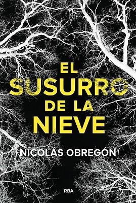 El Susurro de la nieve | 9788411329705 | Nicolas Obregon