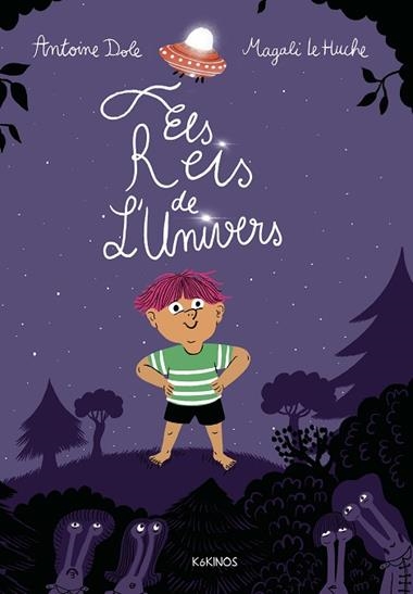 Els Reis de l'univers | 9791387686109 | Antoine Dole