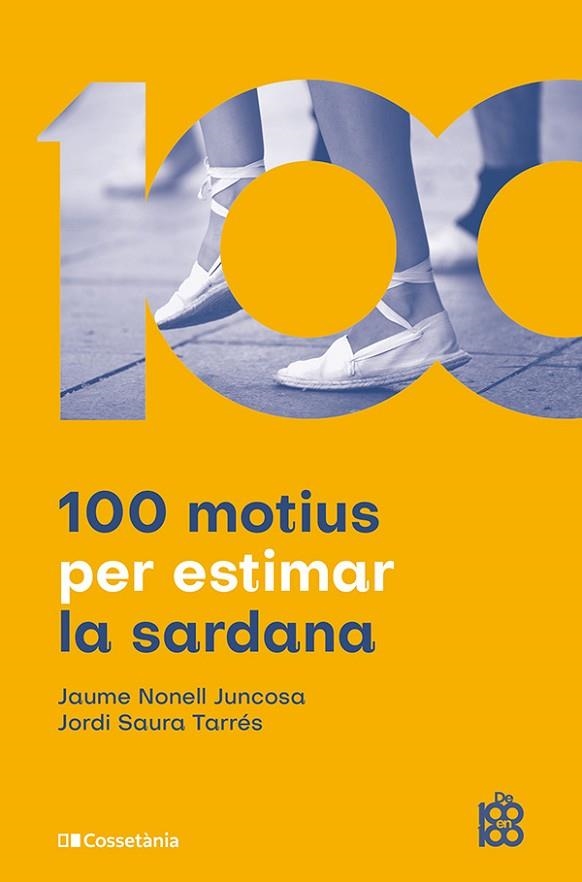 100 MOTIUS PER ESTIMAR LA SARDANA | 9788413565019 | JAUME NONELL JUNCOSA & JORDI SAURA TARRES